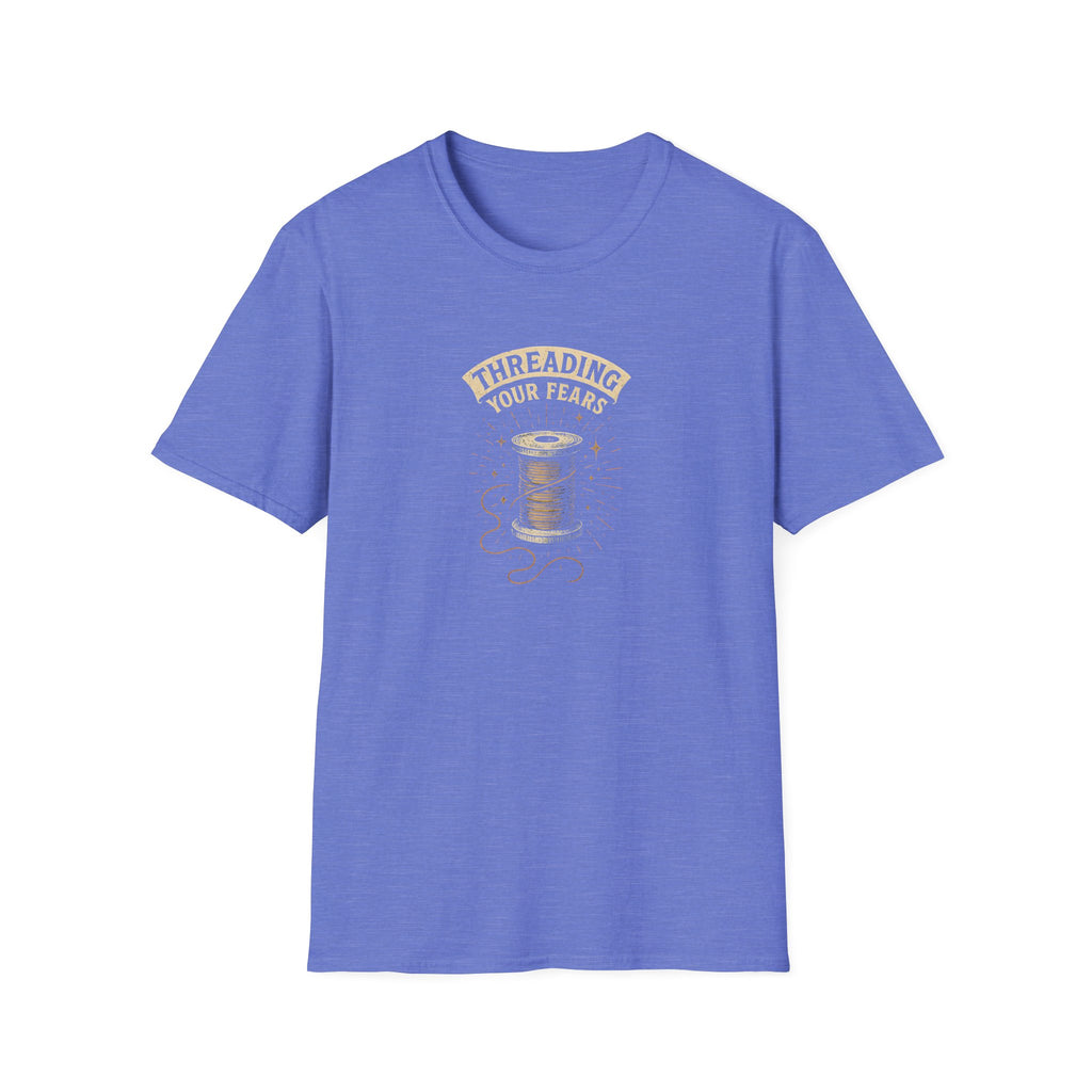 Threading Your Fears T-Shirt