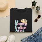 Weekends Tinker Time T-Shirt