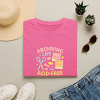 Acid-Free Life Archiving T-Shirt